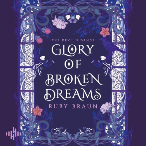 Ruby Braun - Glory Of Broken Dreams (Devil’s Glory 1)