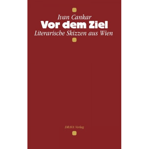 Ivan Cankar - Vor dem Ziel