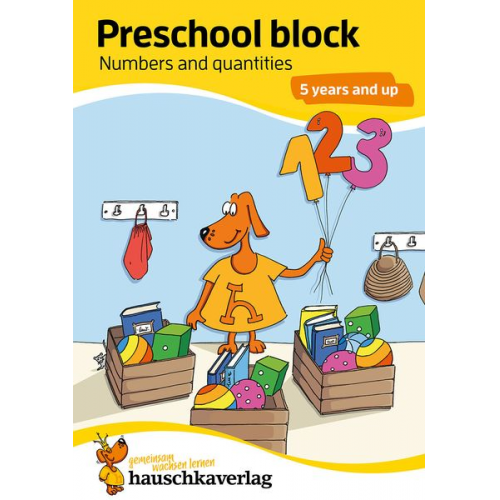 Redaktion Hauschka Verlag - Preschool Activity Book for 5 Years - Boys and Girls - Numbers and quantities