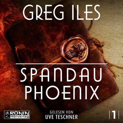 Greg Iles - Spandau Phoenix – Buch 1