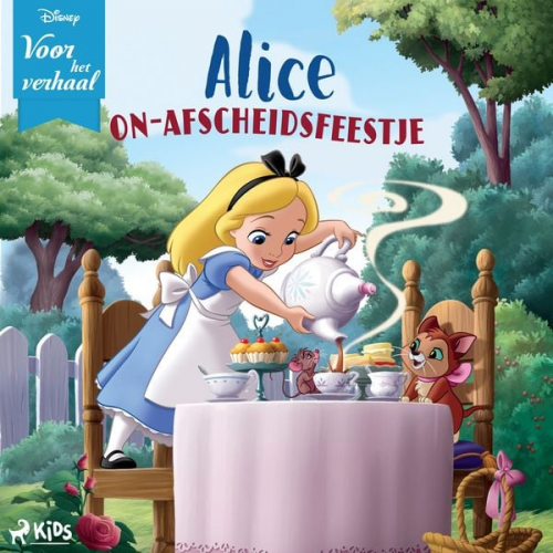 Walt Disney - Disney Voor het verhaal: Alices on–afscheidsfeestje