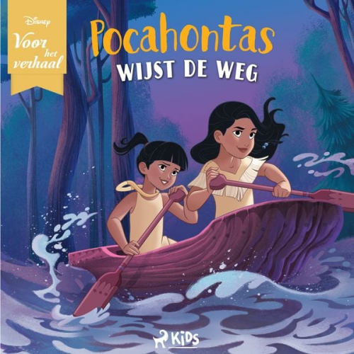 Walt Disney - Disney Voor het verhaal: Pocahontas wijst de weg