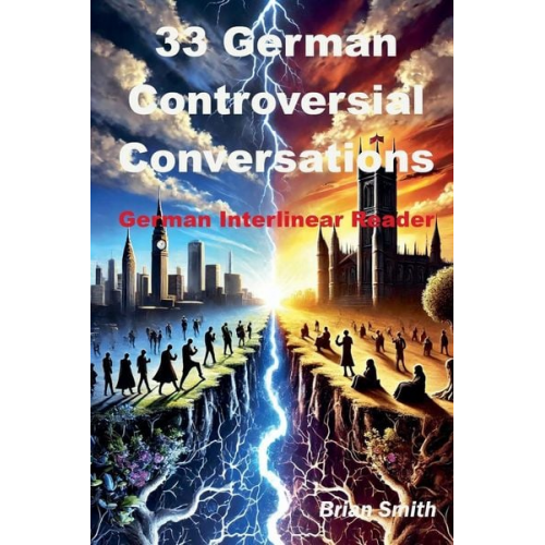 Brian Smith - 33 Controversial German Conversations