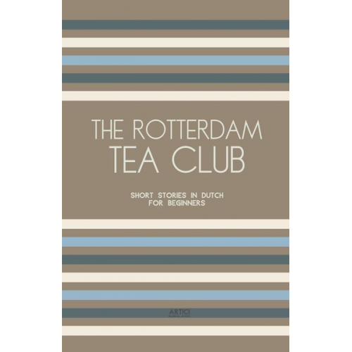 Artici Bilingual Books - The Rotterdam Tea Club