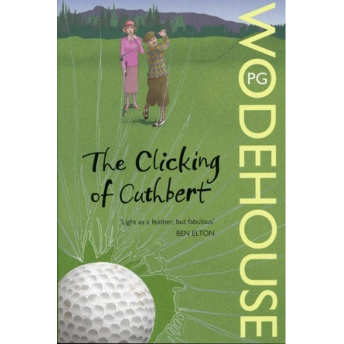 P. G. Wodehouse - The Clicking of Cuthbert