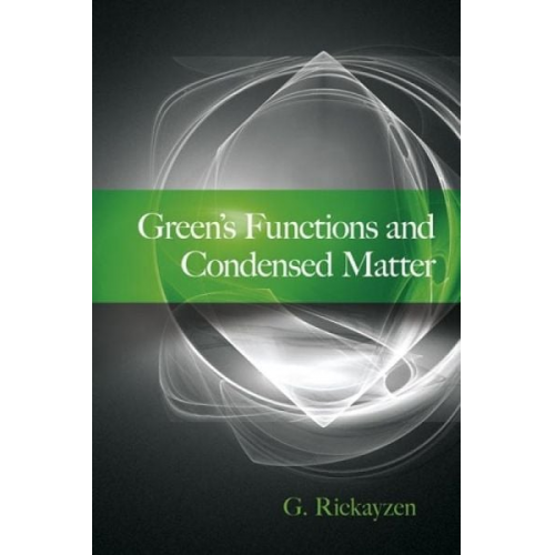 G. Rickayzen - Green's Functions and Condensed Matter