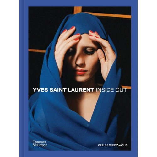 Carlos Muñoz-Yagüe - Yves Saint Laurent Inside Out