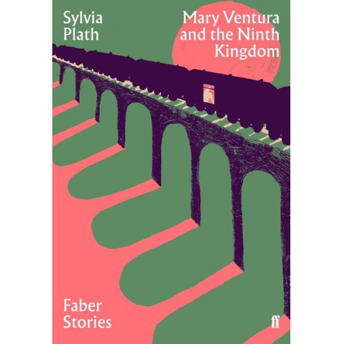 Sylvia Plath - Mary Ventura and the Ninth Kingdom