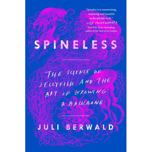 Juli Berwald - Spineless