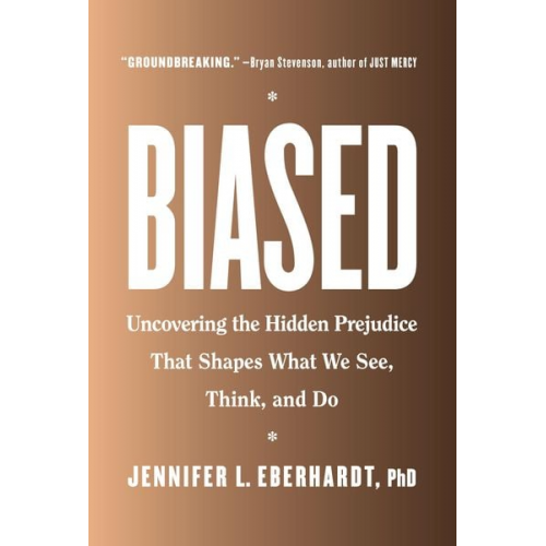 Jennifer L. Eberhardt - Biased