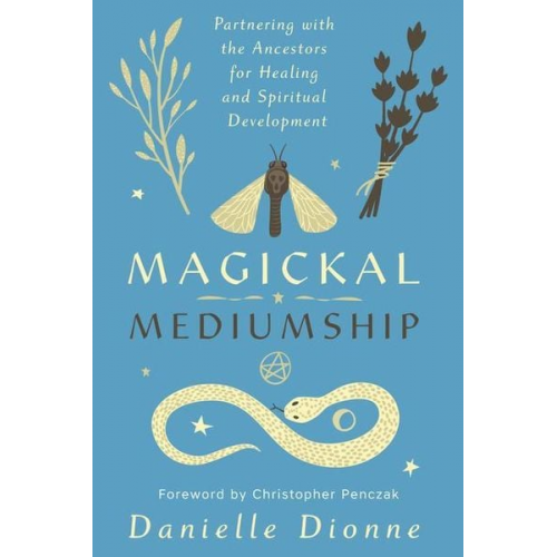 Danielle Dionne - Magickal Mediumship