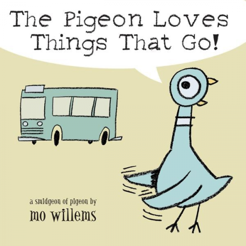 Mo Willems - The Pigeon Loves Things That Go!