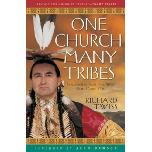 Richard Twiss - One Church Many Tribes