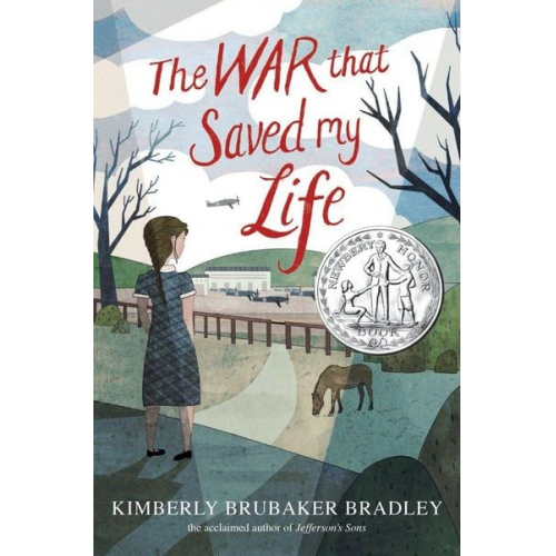 Kimberly Brubaker Bradley - The War That Saved My Life