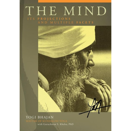 Yogi Bhajan Gurucharan Singh Khalsa - The Mind