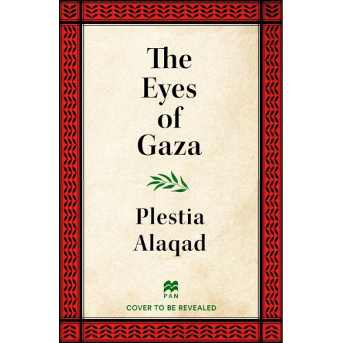 Plestia Alaqad - The Eyes of Gaza