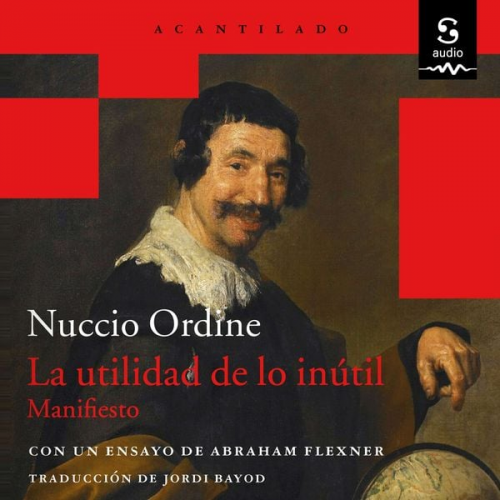 Jordi Bayod Brau (Translator) Nuccio Ordine - La utilidad de lo inútil