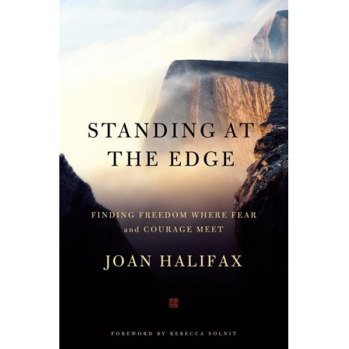 Joan Halifax - Standing at the Edge