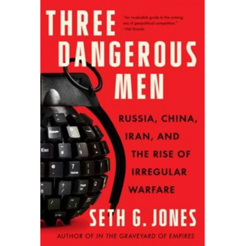 Seth G. Jones - Three Dangerous Men