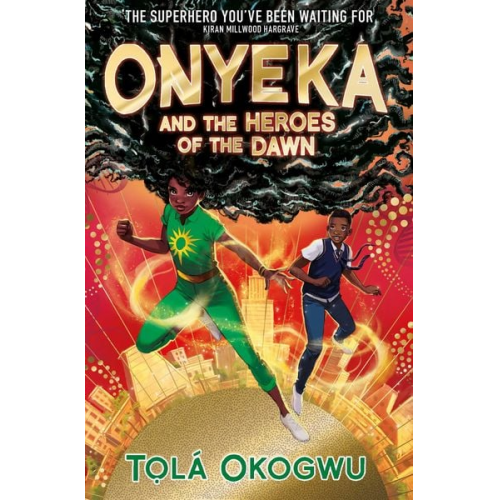 Tolá Okogwu - Onyeka and the Heroes of the Dawn