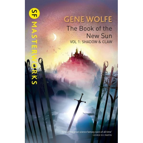 Gene Wolfe - The Book Of The New Sun: Volume 1