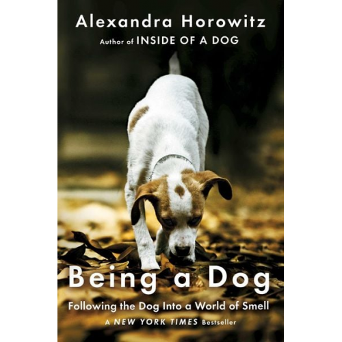 Alexandra Horowitz - Being a Dog