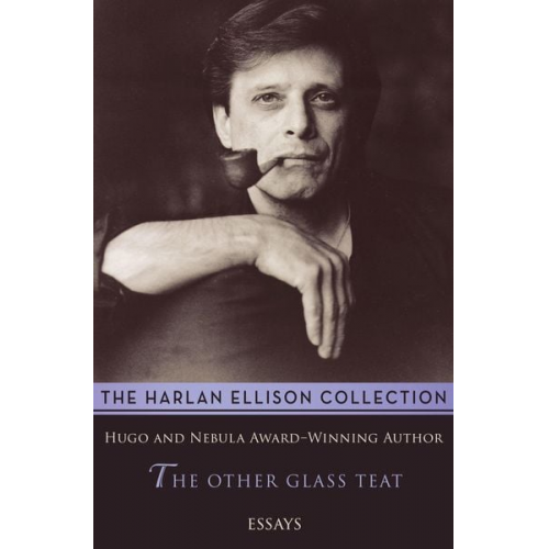 Harlan Ellison - The Other Glass Teat: Essays