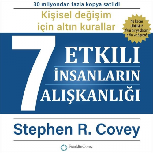 Stephen R. Covey - Etkili İnsanların 7Alışkanlığı