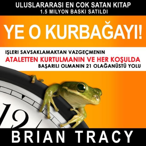 Brian Tracy - Ye o kurbağayı!