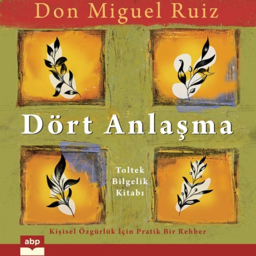 Don Miguel Ruiz - Dört Anlaşma