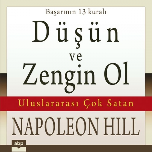 Napoleon Hill - Düşün ve zengin ol