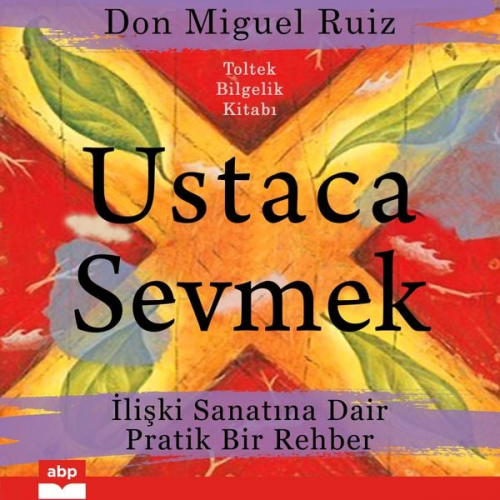 Don Miguel Ruiz Janet Mills - Ustaca Sevmek