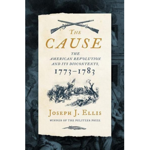 Joseph J. Ellis - The Cause