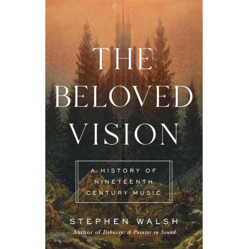 Stephen Walsh - The Beloved Vision