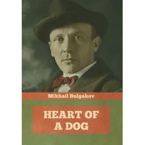 Mikhail Bulgakov - Heart of a Dog