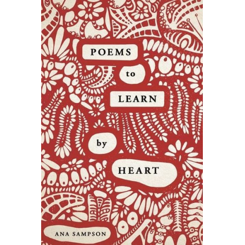 Ana Sampson - Poems to Learn by Heart