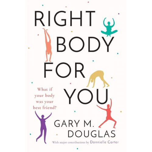 Donnielle Carter Gary M. Douglas - Right Body for You