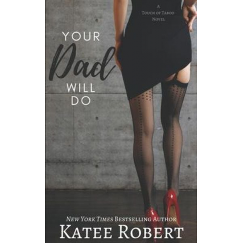 Katee Robert - Your Dad Will Do