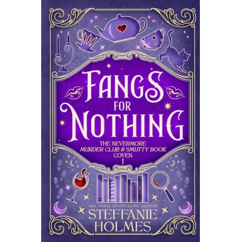 Steffanie Holmes - Fangs For Nothing