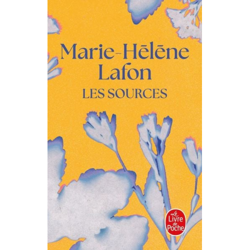 Marie-Hélène Lafon - Les sources