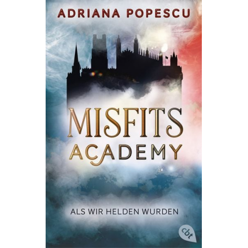 Adriana Popescu - Misfits Academy – Als wir Helden wurden