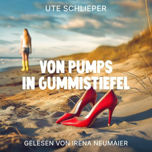 Ute Schlieper - Von Pumps in Gummistiefel