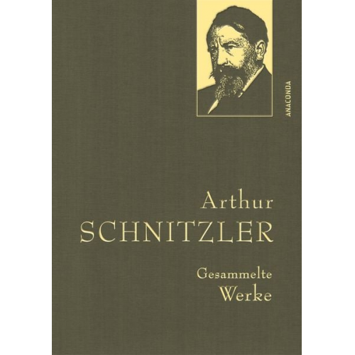 Arthur Schnitzler - Arthur Schnitzler, Gesammelte Werke