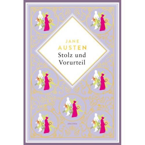 Jane Austen - Jane Austen, Stolz und Vorurteil. Schmuckausgabe mit Goldprägung