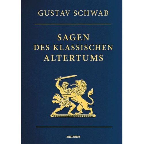 Gustav Schwab - Sagen des klassischen Altertums - Vollständige Ausgabe (Cabra-Leder)