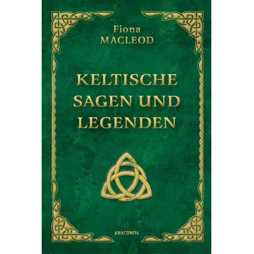 Fiona Macleod - Keltische Sagen und Legenden