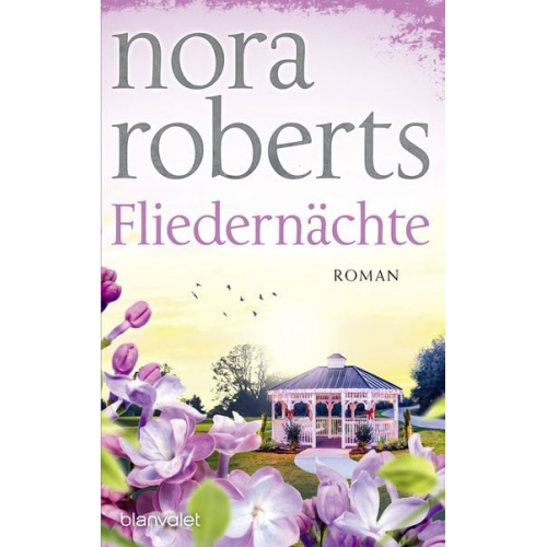 Nora Roberts - Fliedernächte