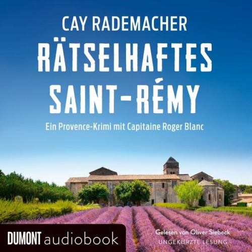 Cay Rademacher - Rätselhaftes Saint-Rémy