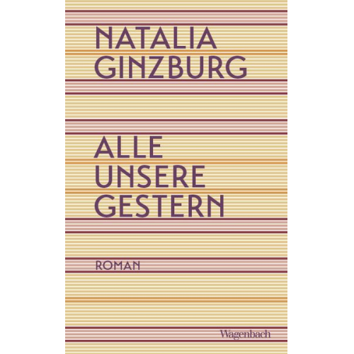 Natalia Ginzburg - Alle unsere Gestern