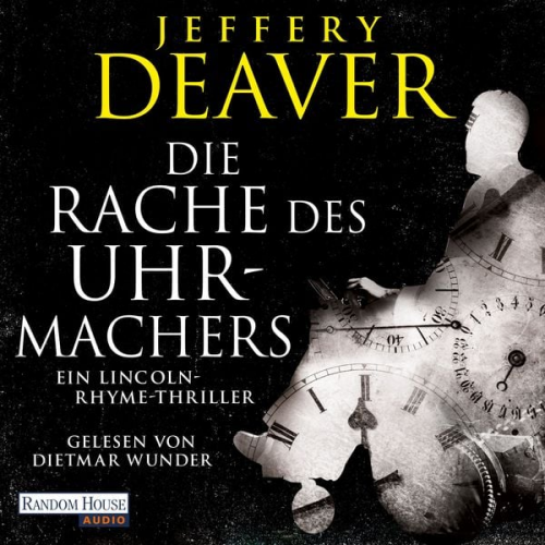 Jeffery Deaver - Die Rache des Uhrmachers